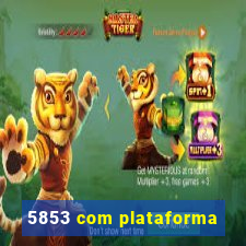 5853 com plataforma